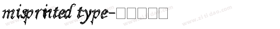 misprinted type字体转换
